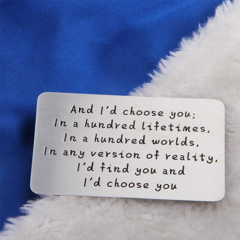 "And I'd choose you" gravert metalllommebokkort